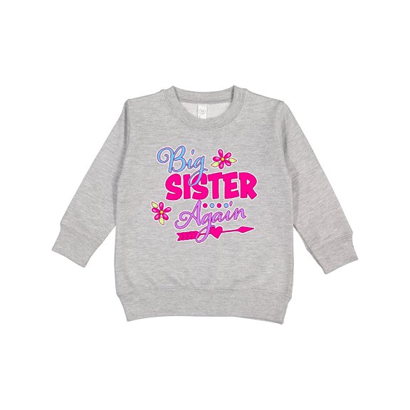 Inktastic Big Sister Again with Flowers and Arrow Toddler Sweatshirt