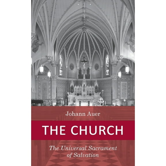 Dogmatic Theology The Church, Book 8, (Paperback)