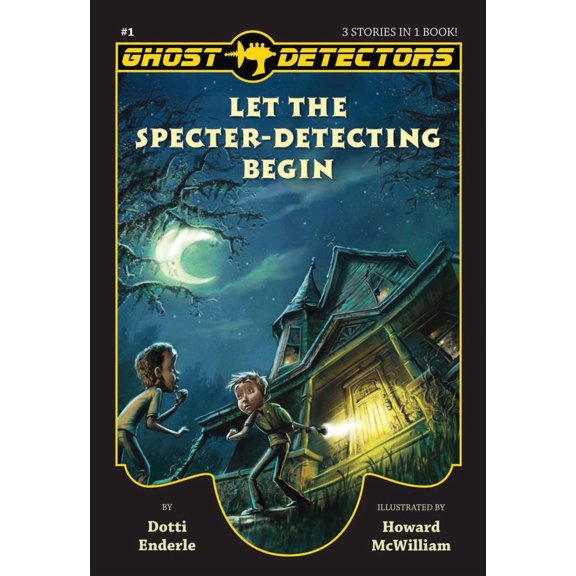 Pre-Owned Ghost Detectors Volume 1: Let the Specter-Detecting Begin, Books 1-3 (Paperback) 1938063287 9781938063282