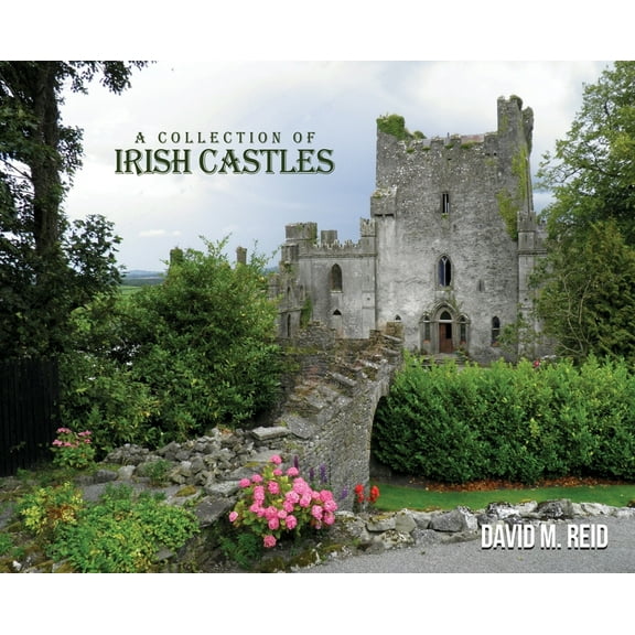 A Collection of Irish Castles, (Hardcover)