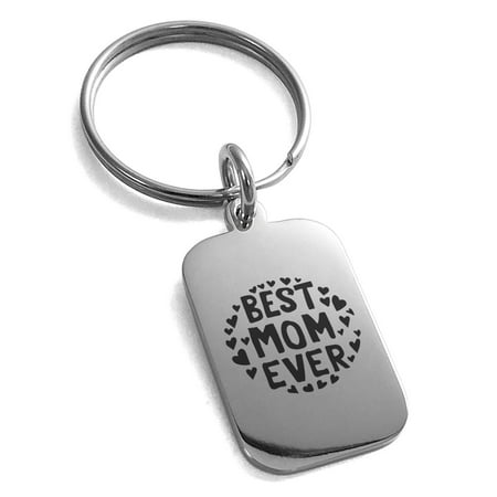 Stainless Steel Best Mom Ever Small Rectangle Dog Tag Charm Keychain