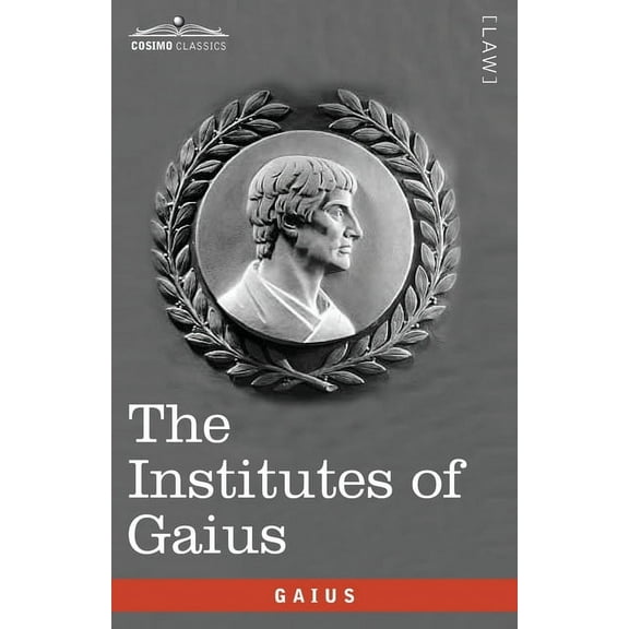 The Institutes of Gaius, (Paperback)