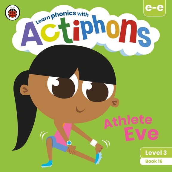 Pre-Owned Actiphons Level 3 Book 16 Athlete Eve: Learn Phonics and Get Active with Actiphons! (Paperback) 0241390877 9780241390870