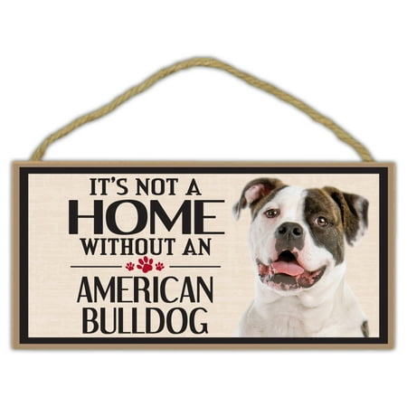 - Wood Sign: It's Not A Home Without An AMERICAN BULLDOG (BULL DOG) | Dogs, Gifts