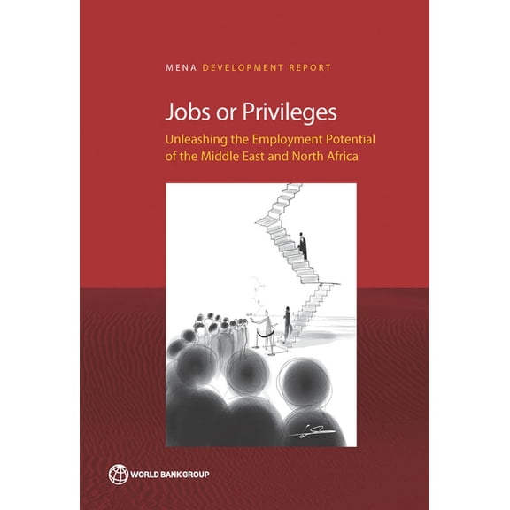 Mena Development Report Jobs or Privileges, (Paperback)