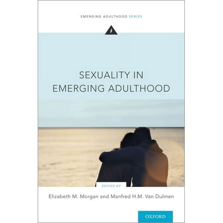 UPC: 9780190057008 | Emerging Adulthood: Sexuality in Emerging Adulthood (Paperback)