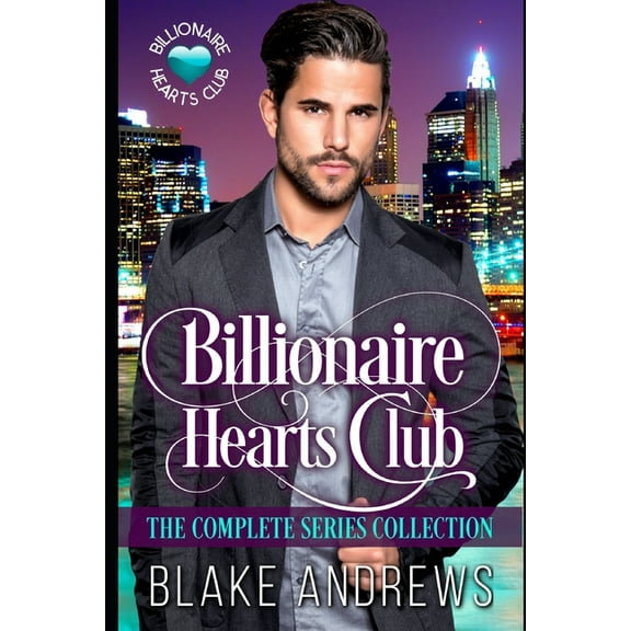 Billionaire Hearts Club : The Complete Series Collection (Paperback)