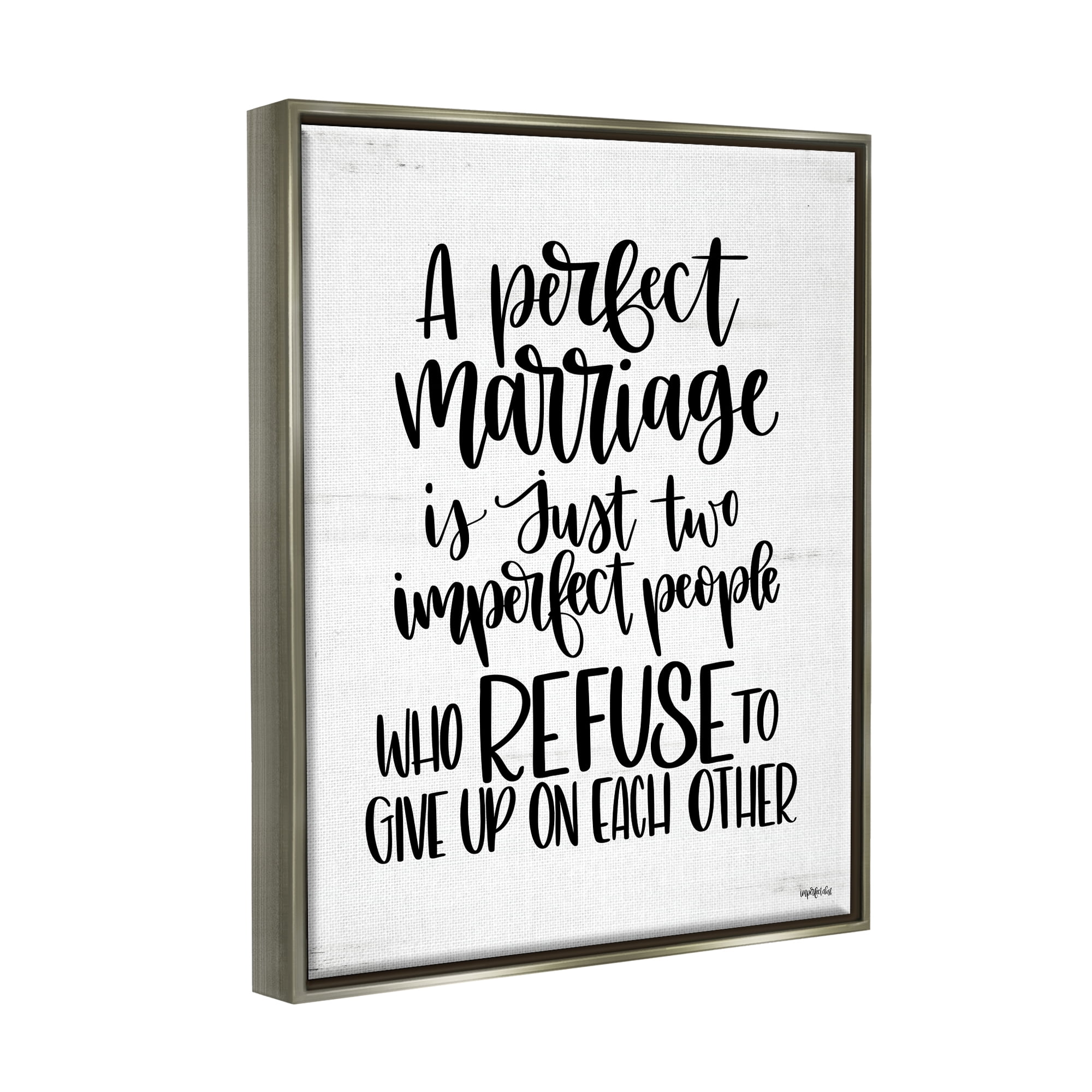 Stupell Industries Perfect Marriage Imperfect People Phrase Love Quote Luster Gray Framed Floating Canvas Wall Art, 16x20, by Imperfect Dust