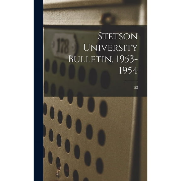 Stetson University Bulletin, 1953-1954; 53, (Hardcover)
