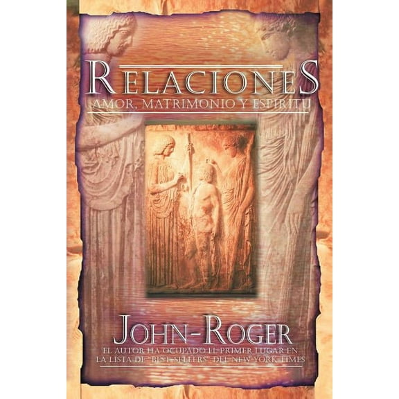 Relaciones: Amor, Matrimonio y Espiritu, (Paperback)