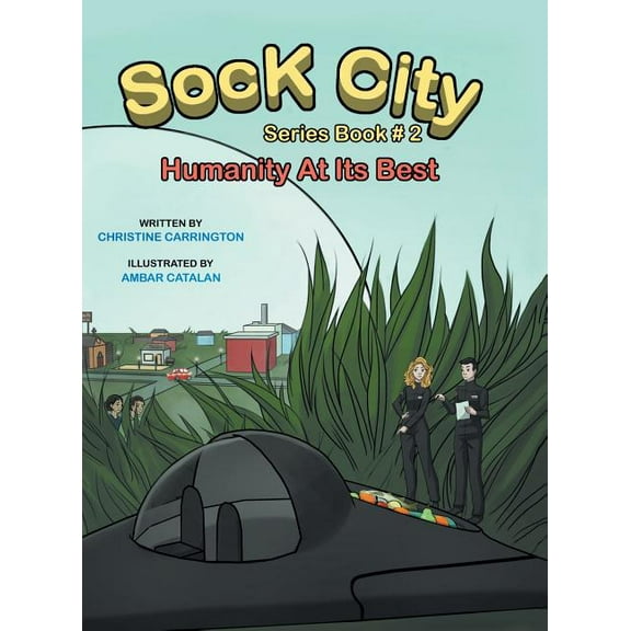 Sock City Series Book #2: "Humanity at its Best", (Hardcover)