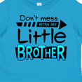 thumbnail image 4 of Inktastic Don't Mess with My Little Brother Boys or Girls Toddler T-Shirt, 4 of 5