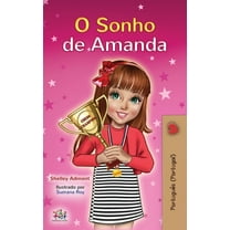 Portuguese Bedtime Collection - Portugal Amanda's Dream (Portuguese Book for Kids- Portugal): European Portuguese, (Hardcover)