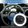 thumbnail image 3 of Unique Bargains Steering Wheel Buttons Replacement for Mini Clubman R55 Cooper 2008-2015 Steering Wheel Control Button Cover No.32309226804/32309287294 Left Side, 3 of 6