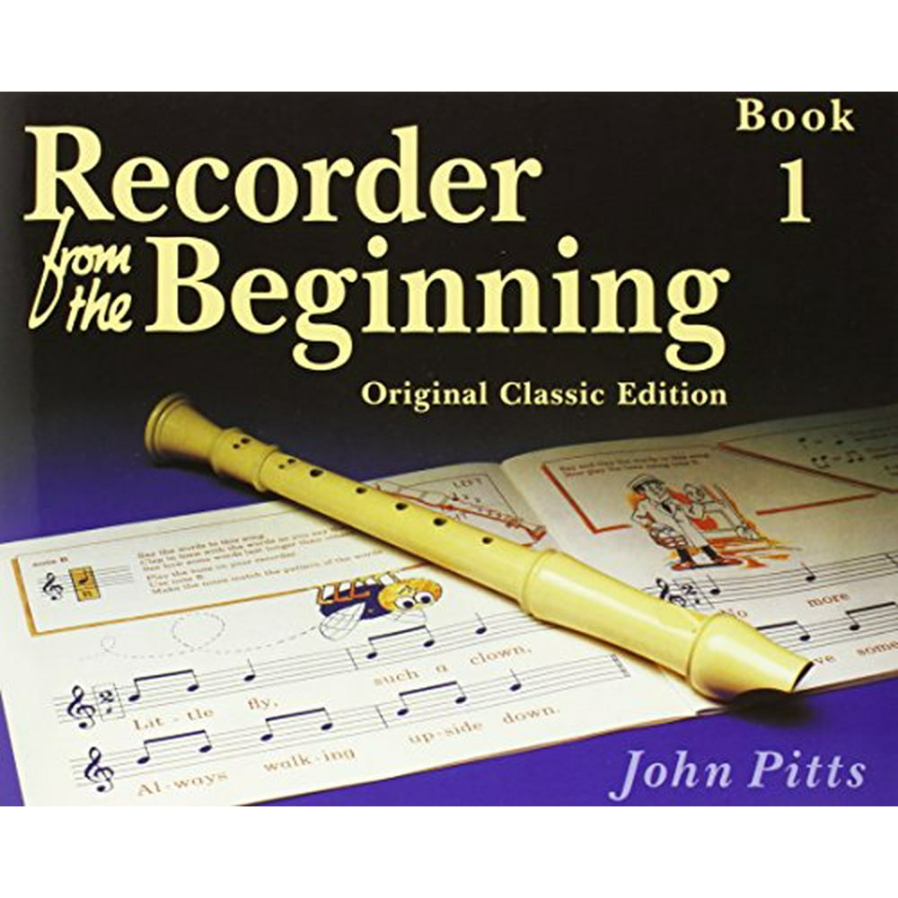 Recorder Recorder from the Beginning Book 1 Classic Edition