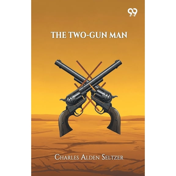 The Two-Gun Man, (Paperback)
