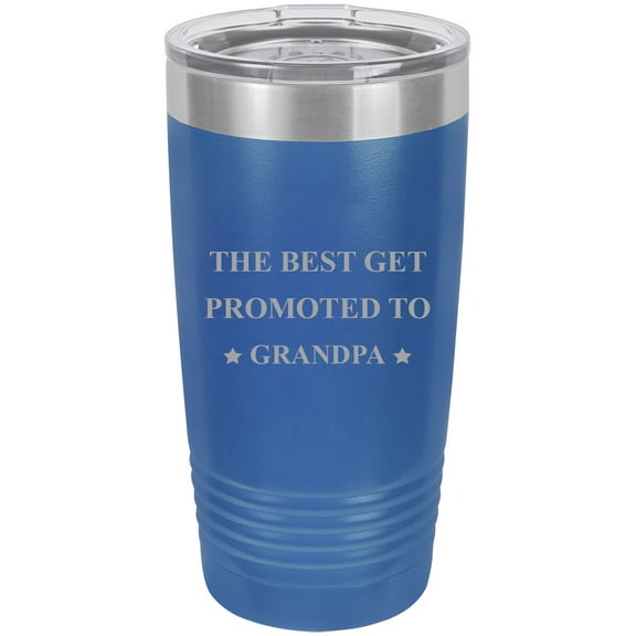The Best Get Promoted to Grandpa Stainless Steel Engraved Insulated Tumbler 20 Oz Travel Coffee Mug, Blue