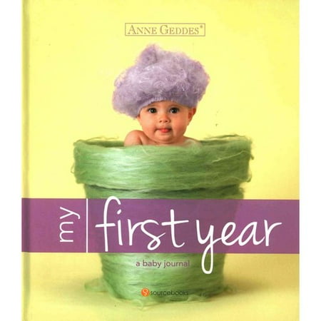 Anne Geddes My First Year: A Baby Journal