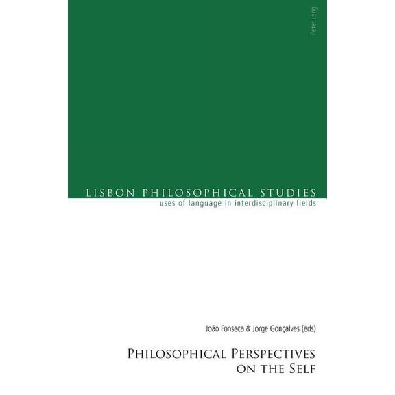 Lisbon Philosophical Studies - Uses of Languages in Interdis: Philosophical Perspectives on the Self (Paperback)