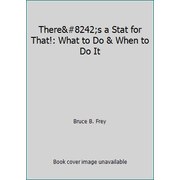 Angle View: There′s a Stat for That!: What to Do & When to Do It [Paperback - Used]