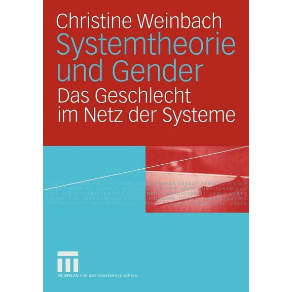Systemtheorie Und Gender: Das Geschlecht Im Netz Der Systeme, (Paperback)