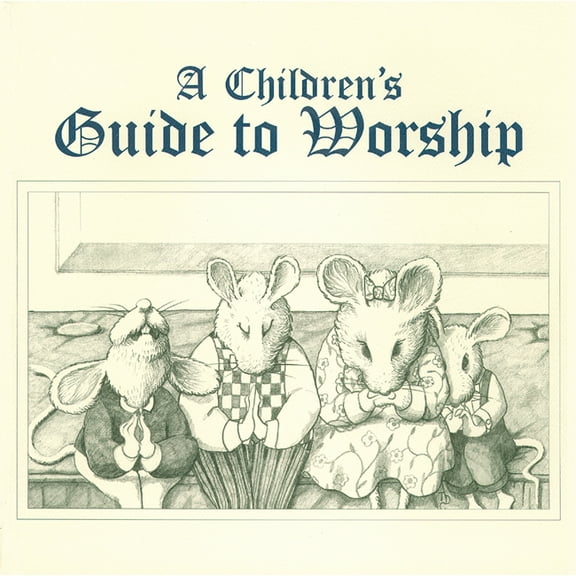 Childrens Guide to Worship (Paperback)