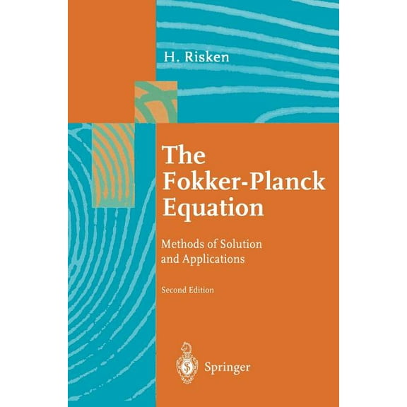 Springer Synergetics The Fokker-Planck Equation: Methods of Solution and Applications, Book 18, (Paperback)