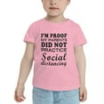 thumbnail image 2 of I'm Proof My Parents did not Practice Social Distancing Funny Toddler T Shirts for Boys Girls (Pink, Youth XL), 2 of 5