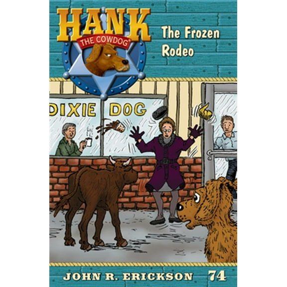 Hank the Cowdog: The Frozen Rodeo (Paperback)