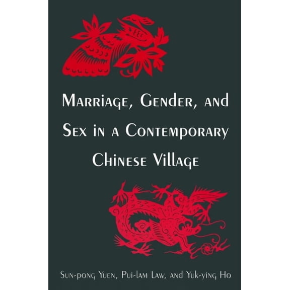 Studies on Contemporary China (M.E. Shar Marriage, Gender and Sex in a Contemporary Chinese Village, (Hardcover)