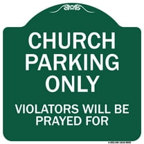 SignMission Designer Series Sign - Church Parking Only Violators Will Be Prayed For | Green & White 18" X 18" Heavy-Gauge Aluminum Architectural Sign | Made in the USA