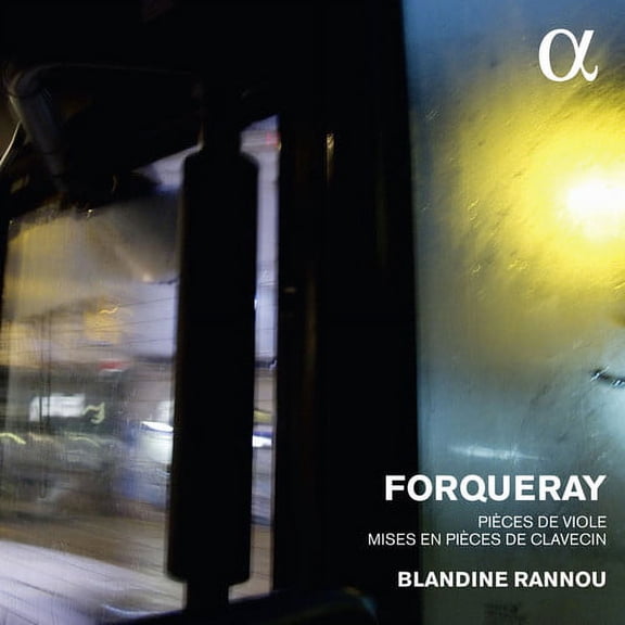 Forqueray / Rannou,Blandine - Forqueray: Pieces De Viole & Mises En Pieces De - Music & Performance - CD