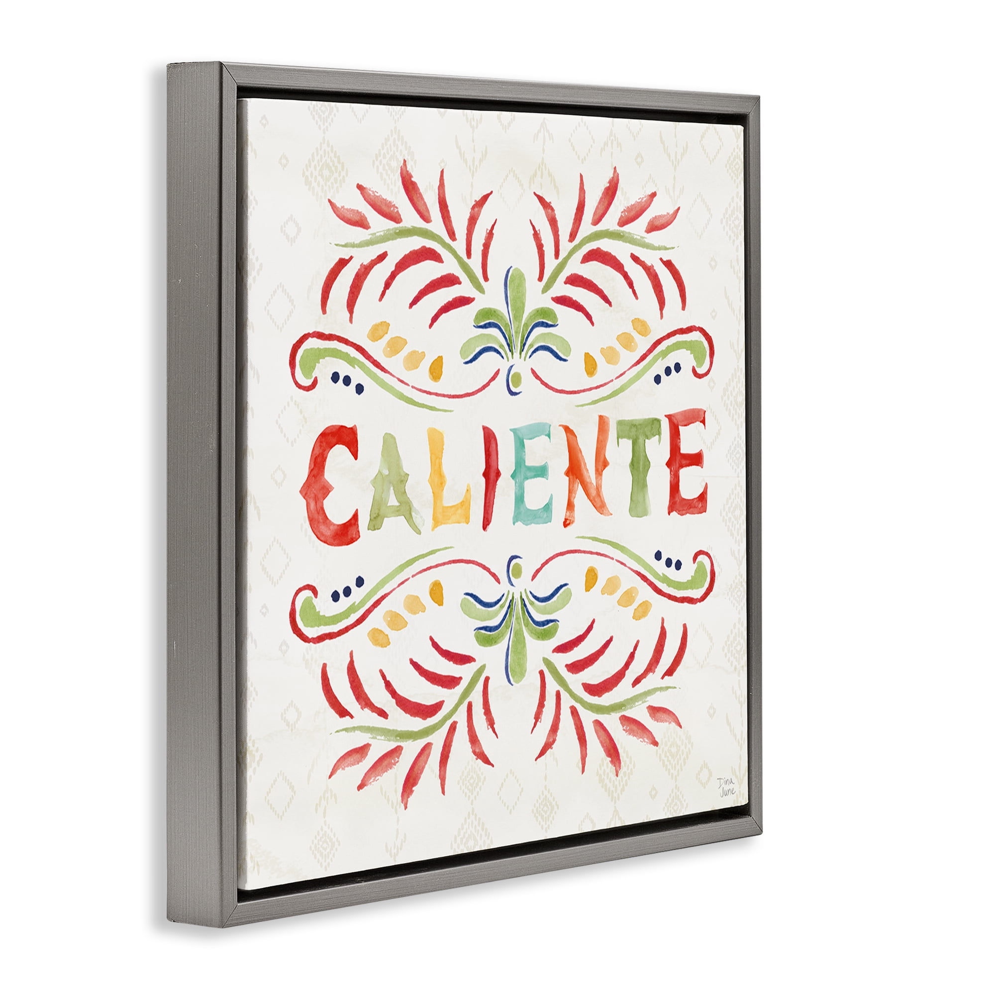 Stupell Industries Caliente con Patrón Vibrante Inspirational Quotes & Sayings Painting Gray Floater Framed Art Print Wall Art, 25 x 25