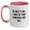 White/Pink, variant on Concierge Gifts from Friends, Family, or Coworkers - Be Nice To Me. I May Be Your Concierge One Day. - 2 Tone Coffee Mug, Funny Quote, Graduation