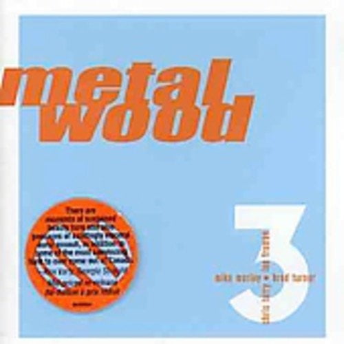 Metalwood, Vol. 3