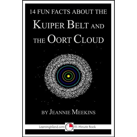 14 Fun Facts About the Kuiper Belt and the Oort Cloud -