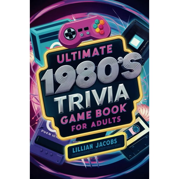 Ultimate 1980s Trivia Game Book for Adults