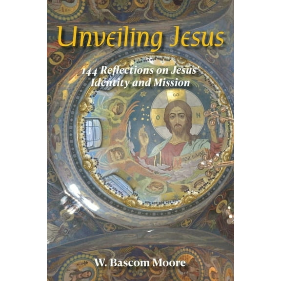 Unveiling Jesus: 144 Reflections on Jesus' Identity and Mission, (Paperback)