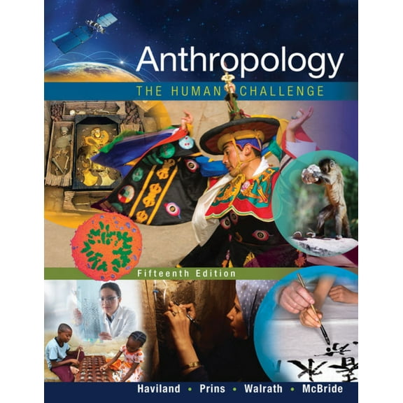 Pre-Owned Anthropology: The Human Challenge (Paperback) 1305583698 9781305583696