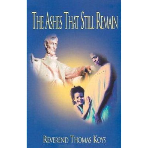 Pre-Owned The Ashes Still Remain (Paperback) 1891280430 9781891280436
