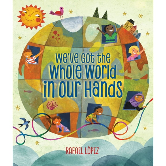 We've Got the Whole World in Our Hands (Hardcover)