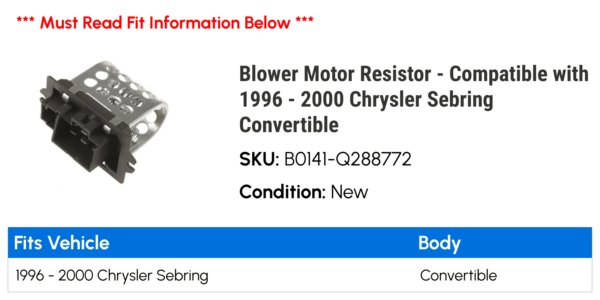 Blower Motor Resistor - Compatible with 1996 - 2000 Chrysler Sebring Convertible 1997 1998 1999