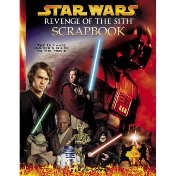 Pre-Owned Revenge of the Sith Scrapbook (Star Wars) (Paperback) 0375826114 9780375826115
