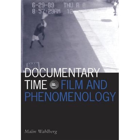 Pre-Owned Visible Evidence: Documentary Time : Film and Phenomenology (Series #21) (Paperback)