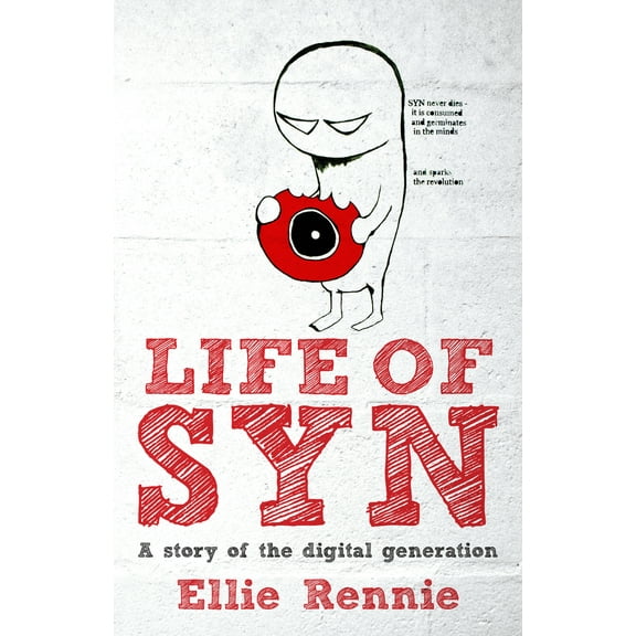 Life of SYN : A Story of the Digital Generation (Paperback)