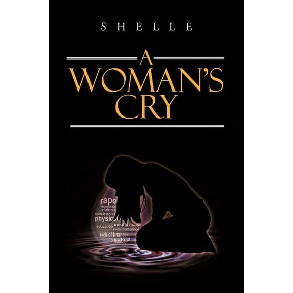 A Woman's Cry, (Paperback)