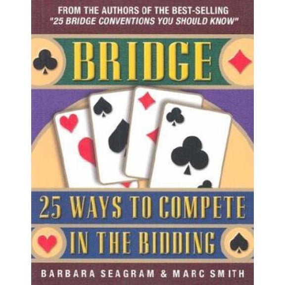 Pre-Owned Bridge: 25 Ways to Compete in the Bidding (Bridge (Master Point Press)), 9781894154222, 1894154223, Paperback,