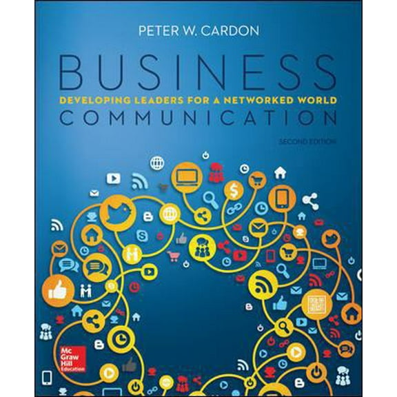 Pre-Owned Business Communication: Developing Leaders for a Networked World (Paperback) 0073403288 9780073403281