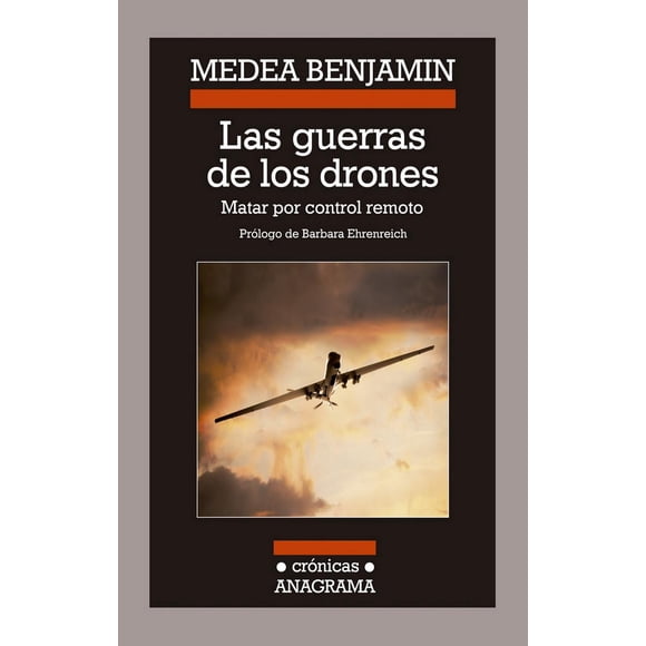Las Guerras de los drones Anagrama 9788433926067