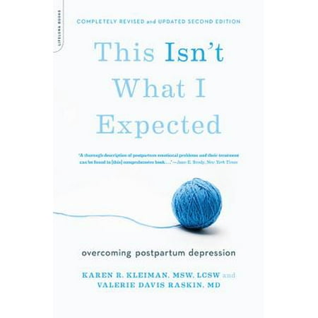 This Isn't What I Expected : Overcoming Postpartum (Best Treatment For Postpartum Depression)